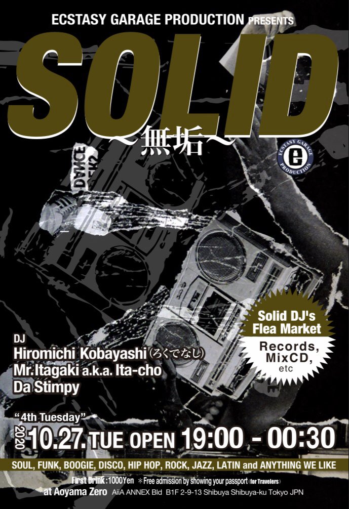 ecstasygarage's tweet photo. Solid~無垢~ 10.27<火>
@0_aoyamazero 19:00~Open！
DJs
Hiromichi Kobayashi (ろくでなし)
Mr.Itagaki a.k.a. Ita-cho
Da Stimpy
Hickey※今回はお休み https://t.co/P4ckh5sKKW