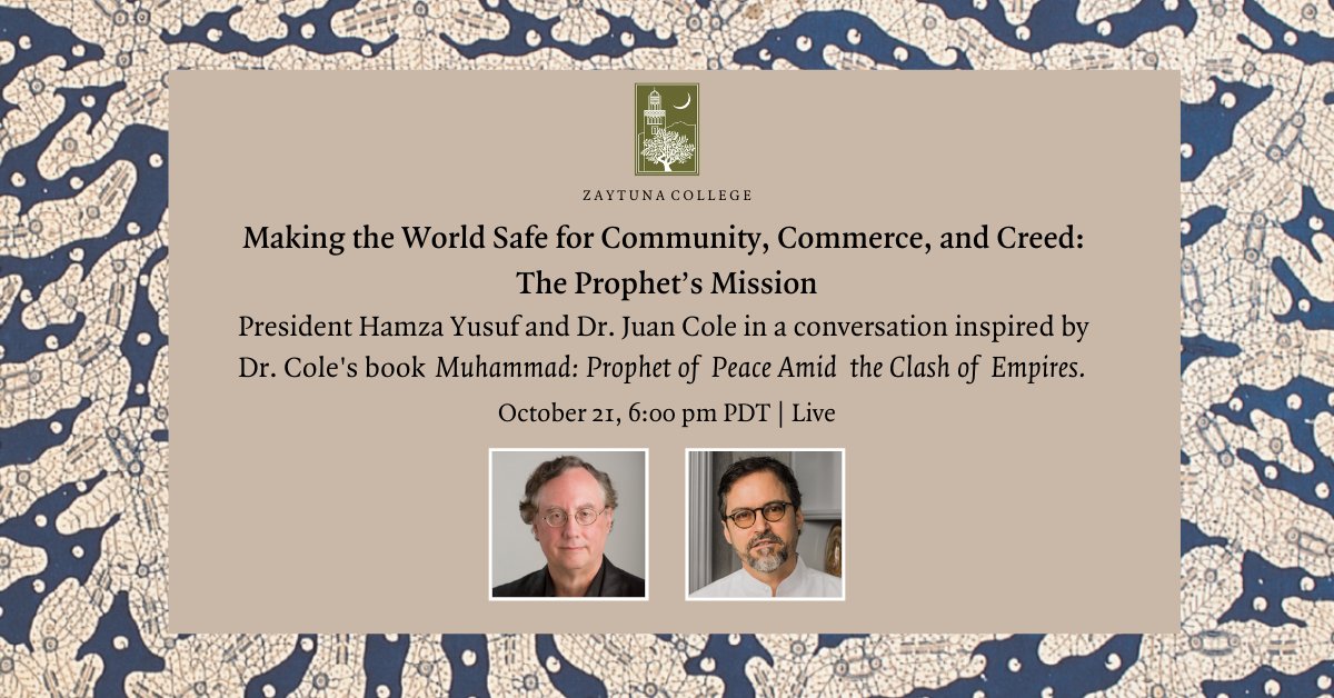 zaytunacollege's tweet image. This Wednesday at 6 pm PDT, tune in live for “Making the World Safe for Community, Commerce, and Creed: The Prophet’s Mission” with President Hamza Yusuf and Dr. Juan Cole (@jricole)
Watch here: zaytuna.edu/rabi-al-awwal-…