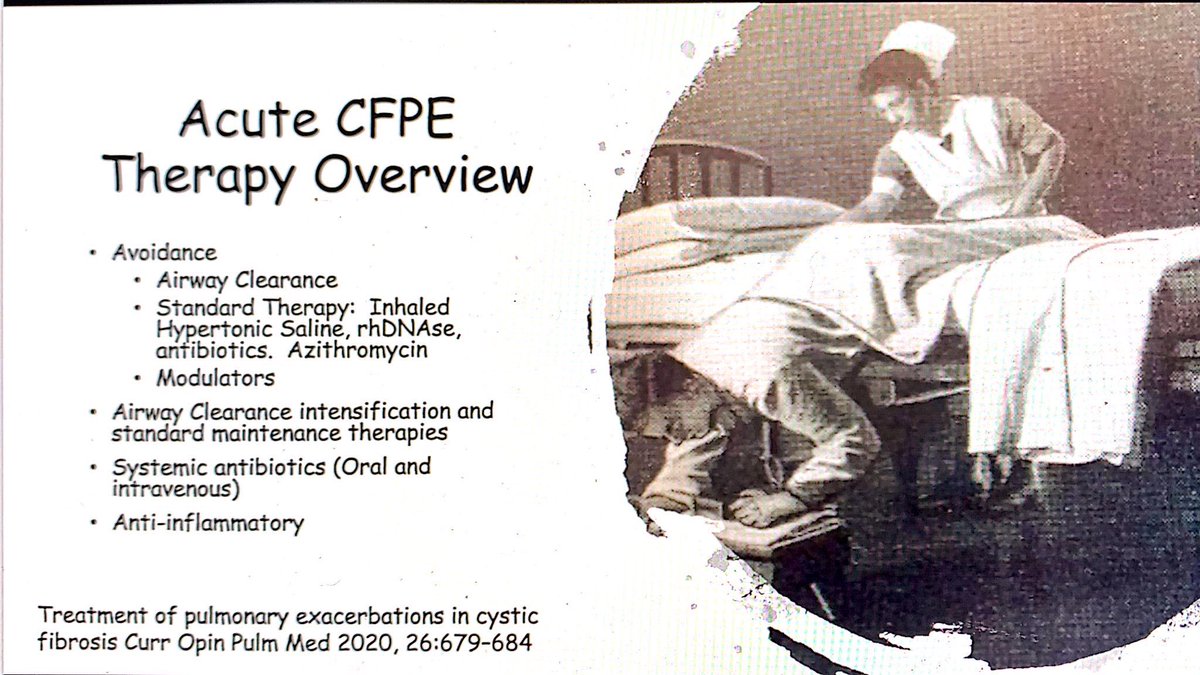 Overview of treatment of pulmonary CF exacerbations.  #CHEST2020