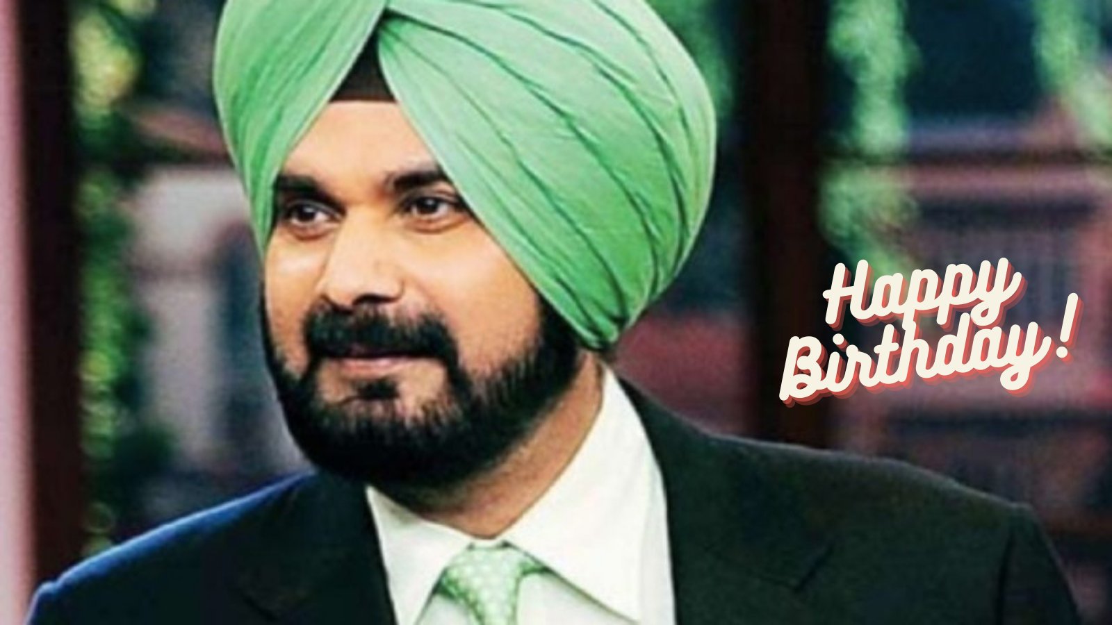 Happy Birthday to Navjot Singh Sidhu     