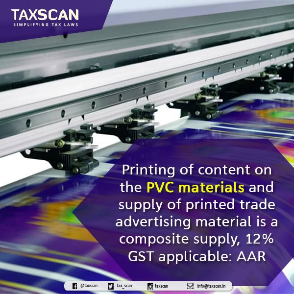 tax_scan's tweet image. taxscan.in/printing-of-co…
#Content #PVCMaterial #SupplyOfPrintedTradeAdvertisingMaterial #Compositesupply #GSTApplicable #AAR #Taxscan #TaxNews #TaxUpdates #GST #GSTNews #FinanceNews