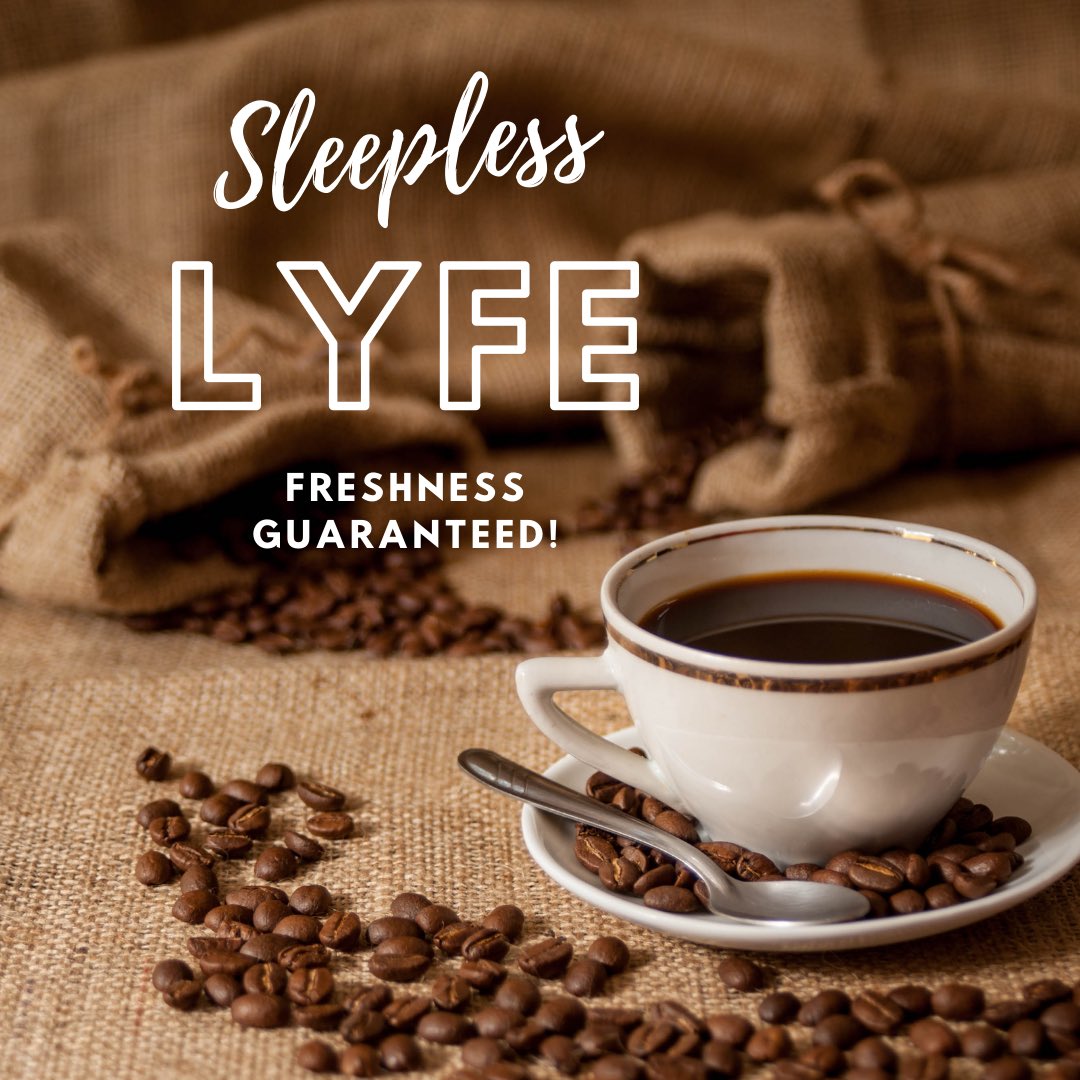 LyfeSleepless's tweet photo. #FreshnessGuaranteed #SleeplessLYFE it’s not just #coffee, it’s LYFE! ☕️ https://t.co/oAg0VNBygB