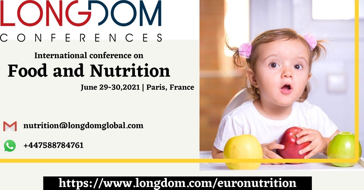 Upgrade your skills at International Conference on Food and Nutrition on June 29-30, 2021 in Paris, France.
Meet our Experts and share your knowledge
Visit for more details: lnkd.in/gNhXiKi
We are open for abstracts and registrations.
Email: nutrition@longdomglobal.com