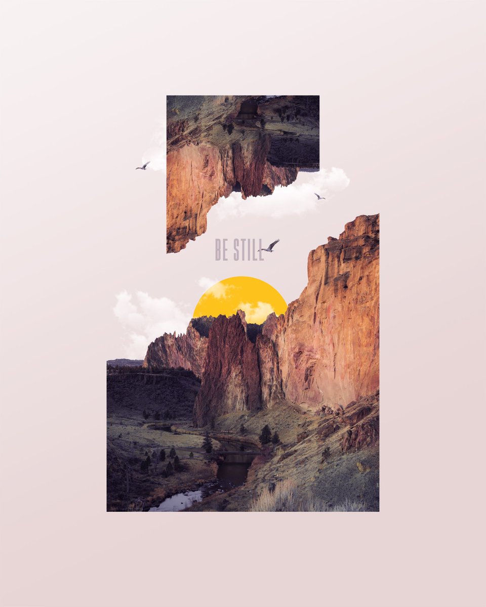 Be still and know that He is God.