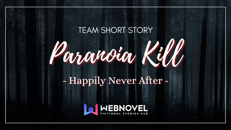 AuthorsWebnovel's tweet photo. TEAM SHORT STORY:
Paranoia Kill

We will post the story as a thread:

#TSS #SpreadWonders #WritingCommunity @AuthorsWebnovel https://t.co/6HBDyiq7ui