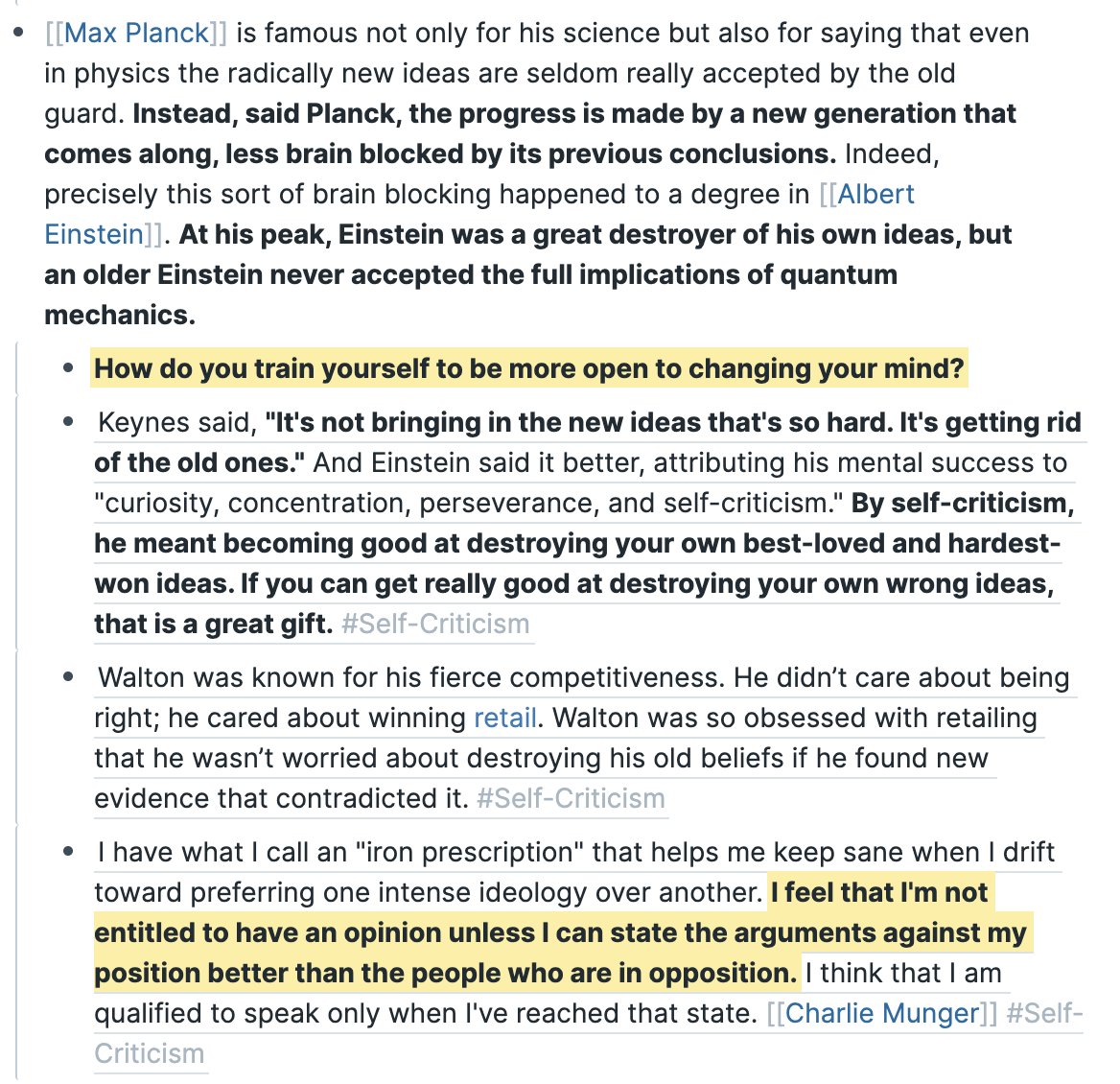 40/ "Self-Criticism" may be one of the most important ideas I've taken away from Charlie Munger. "I feel that I'm not entitled to have an opinion unless I can state the arguments against my position better than the people who are in opposition."