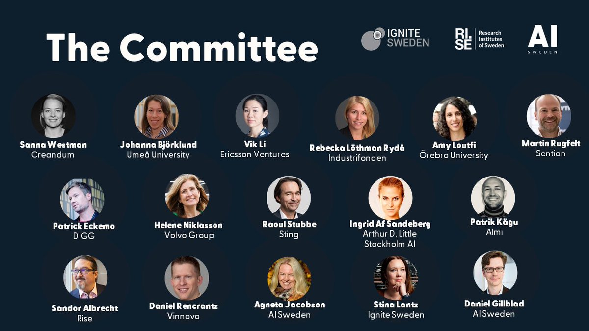 Meet the committee of #AI #experts that has evaluated #startups in #SwedishAILandscape!
 <a href="/AISweden/">AI Sweden</a> <a href="/RISEsweden/">RISE</a> <a href="/agneta_jacobson/">Agneta Jacobson</a> <a href="/StinaLantz/">Stina Lantz</a> <a href="/SandorAlbrecht/">Sandor Albrecht</a> <a href="/stingsthlm/">Sting</a> <a href="/orebrouni/">Örebro universitet</a> <a href="/creandum/">Creandum</a> <a href="/umeauniversitet/">Umeå universitet</a> <a href="/Industrifonden/">Industrifonden</a> <a href="/VolvoGroup/">Volvo Group</a> <a href="/SthlmAi/">Stockholm AI</a> <a href="/IafSandeberg/">Ingrid af Sandeberg</a> <a href="/vinnovase/">Vinnova</a> <a href="/adlittle/">Arthur D. Little</a>