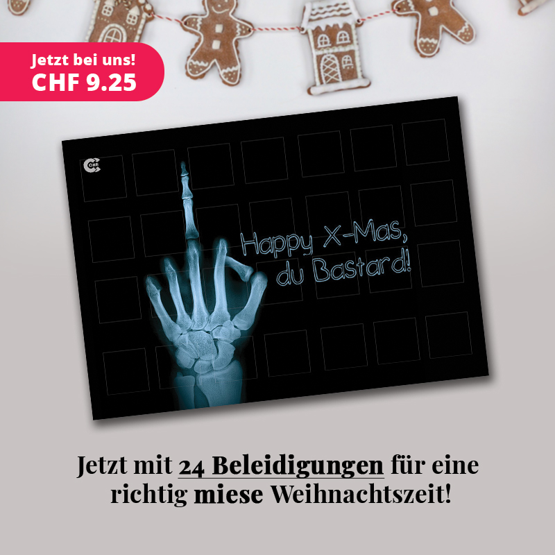 Wow! Du siehst heute so richtig Schei*** aus! Bestelle dir jetzt den CCone Satire-Adventskalender "Happy X-Mas, du Bastard!" mit 24 Beleidigungen für eine richtig miese Weihnachtszeit!

Hier kaufen: absolutenetworks.payrexx.com/de/pay?pid=01f…

#weihnachten #xmas #kalender #happy #bastard #schweiz