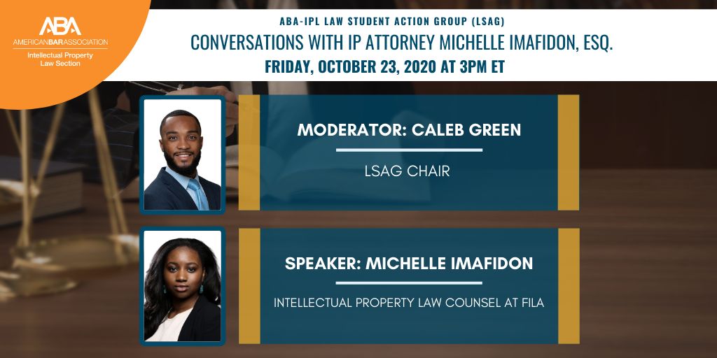 Mark your calendars for the upcoming ABA-IPL Law Student Action Group (LSAG) call at 3:00 p.m. ET on Friday, October 23. The call will be feature speaker Michelle Imafidon, IP Counsel at FILA. Check out our flyer for more details and Zoom information. lnkd.in/eN9JbEs