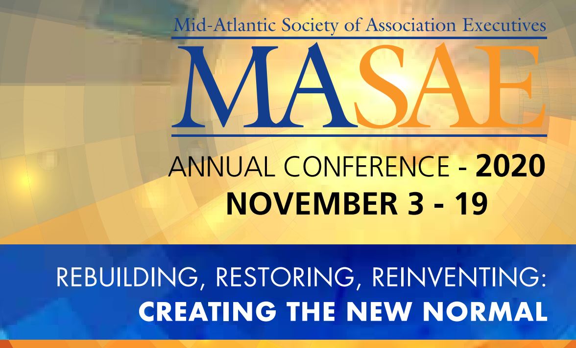 3 Educational Tracks.  2 Keynotes. 11 CEU Credits offered.  3 virtual happy hours.  You do not want to miss MASAE's Virtual Annual Conference! Click here to register: midatlantic-sae.org/event-3993436