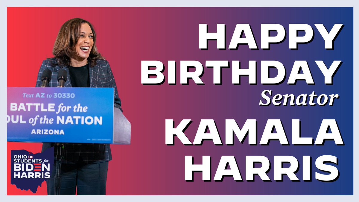 BidenStudentsOH's tweet photo. Happy Birthday @KamalaHarris. We cannot wait to call you Madam Vice President. https://t.co/gvE6T4Pchu