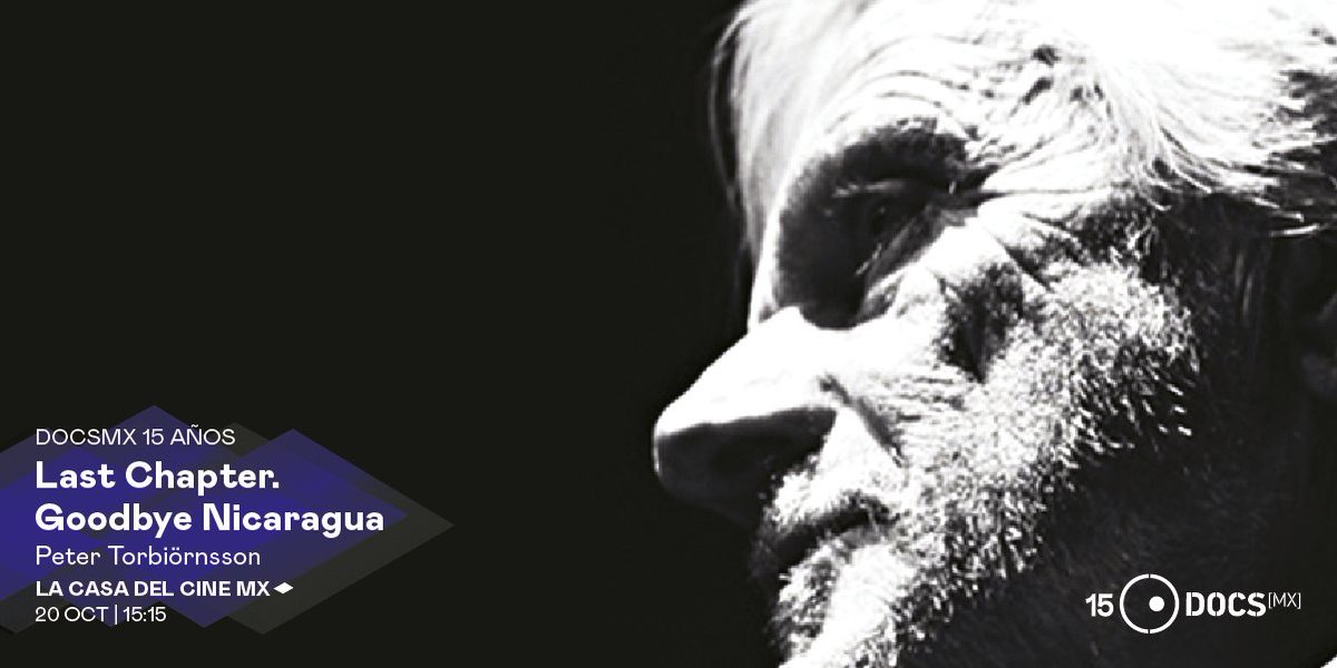 DocsMX's tweet image. Un testimonio audiovisual basado en el atentado que sufrió Edén Pastora, el mítico comandante "Cero" de la contra nicaragüense, y en el que murieron al menos tres periodistas. #LastChapter. Goodbye Nicaragua, de Peter Torbiörnsson hoy a las 15:15 en @CasadelCineMx