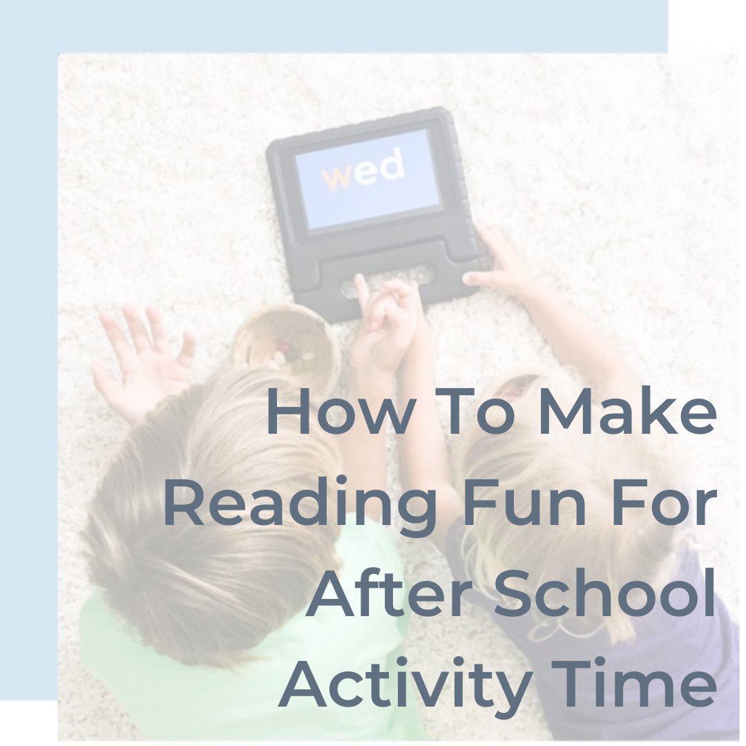 How To Make Reading Fun For After School Activity Time 
Link here: bit.ly/35cMIYv