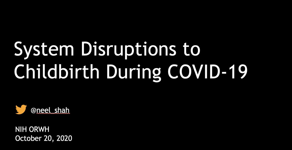 1/ A few thoughts on how disruptions to our health systems are impacting birthing people (taken from today's public  @NIH_ORWH committee meeting)VIDEO:  https://orwh.od.nih.gov/about/newsroom/events/51st-meeting-nih-advisory-committee-research-womens-health