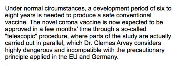 "...a development period of 6 to 8 years is needed to produce a safe conventional vaccine. The novel corona vaccine is now expected to be approved in a few months' time through a so-called "telescopic" procedure, where parts of the study are actually carried out in parallel..."