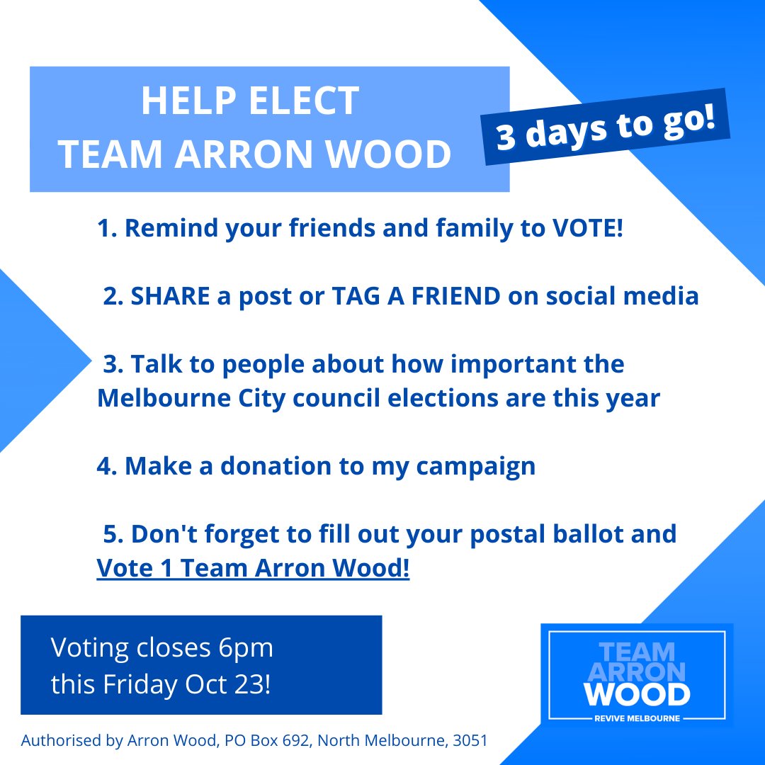 Voting closes this Friday, October 23! Many people still haven't filled out their ballots and made their choice for Melbourne. Every little thing you do to help our campaign can make a difference in these final hours. #teamarronwood #revivemelbourne