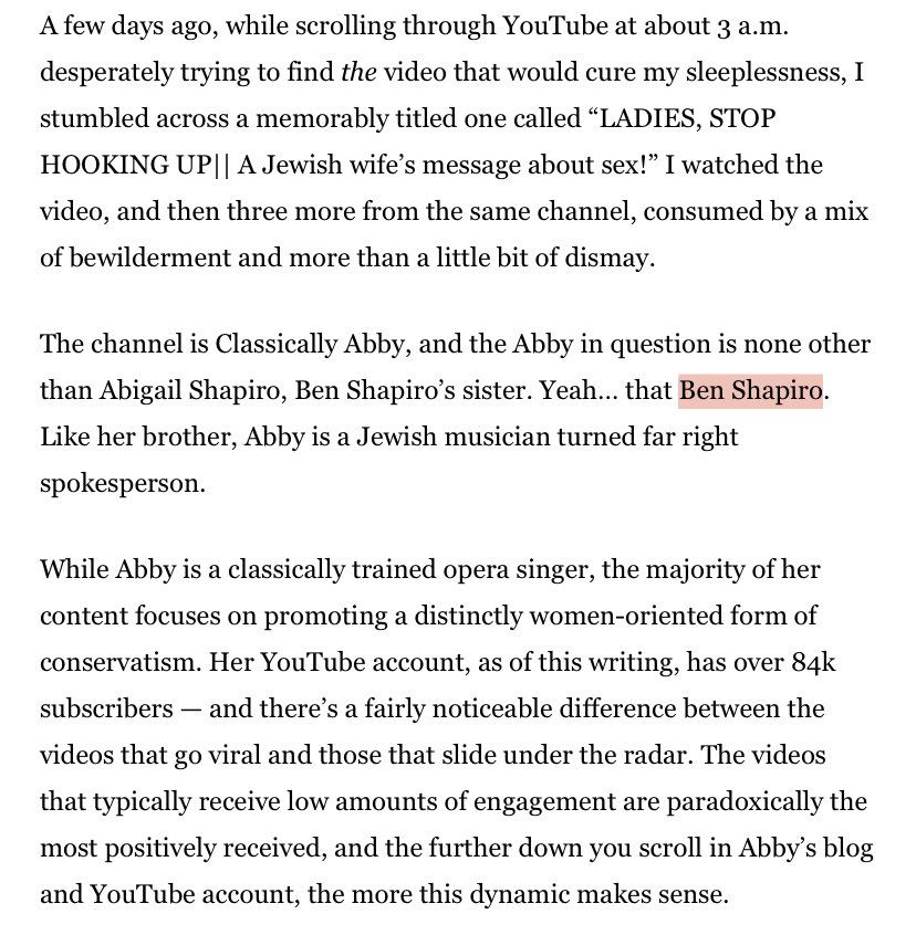 In the opening paragraphs of the article, the author is introducing Abby and while it’s okay to have a biased opinion for Abby, it’s already clear that we aren’t going to get an honest article here. And while Abby is the sister of Ben Shapiro, it really shouldn’t be relevant.