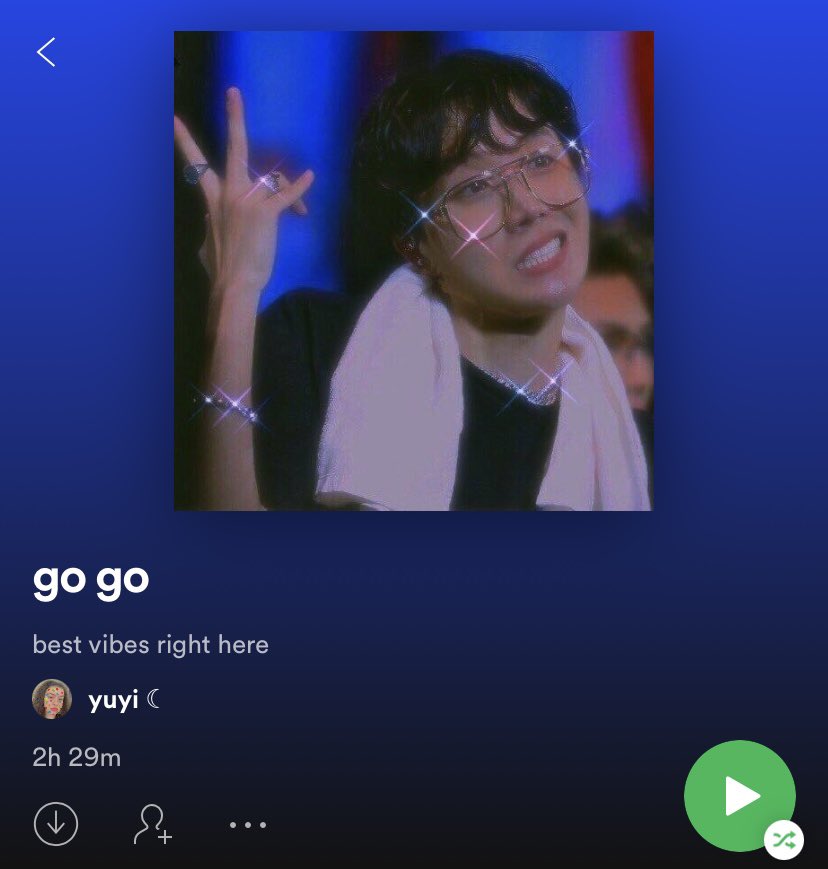 PLAYLIST 04 : go go : best vibes right here [  https://open.spotify.com/playlist/2Voad47tECBaHNDKRG6QHL?si=WUHQooF6Rh6ZWl7moiyMlw ]