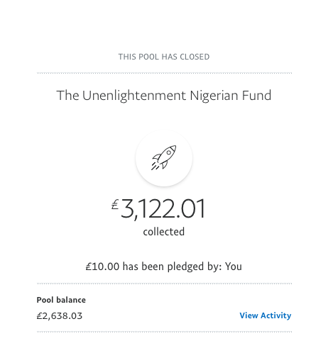 In literally hours you all raised THREE THOUSAND POUNDS!! In the interest of protecting everyone's money and peace of mind the pool will be closed until further noticeThank you to everyone who donated #EndSARS    #EndPoliceBrutalityinNigera