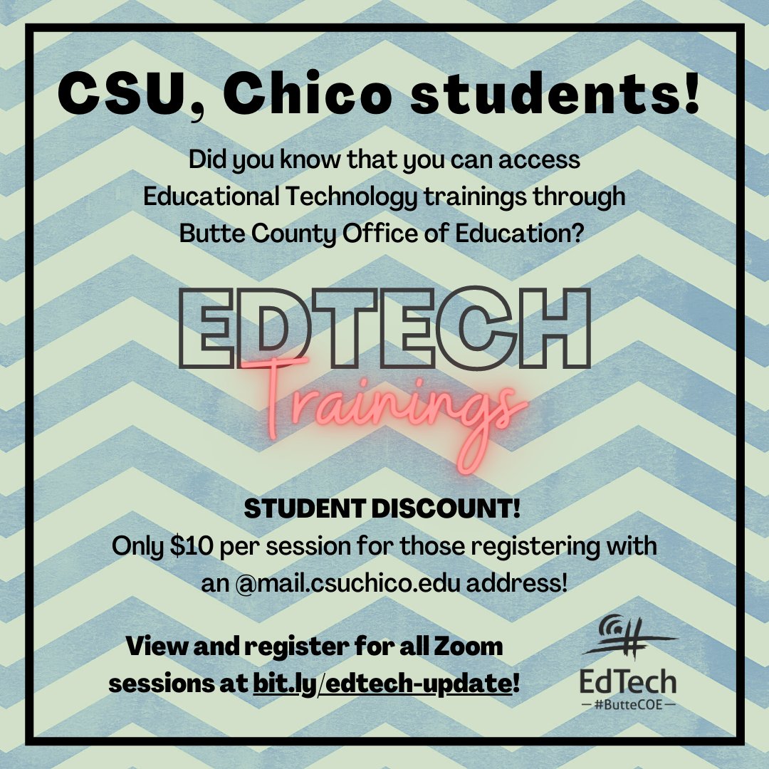 Future teachers, current students! Did you know that you have discounted access to #ButteCOE's EdTech training workshops? Check out the list of available sessions at bit.ly/edtech-update! Register by clicking on the appropriate time and expect a payment email within 24 hours!