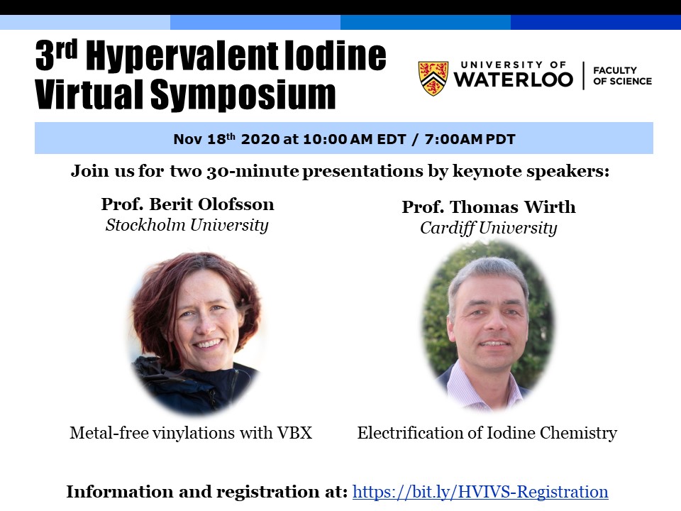 Save the date for the 3rd Hypervalent Iodine Virtual Symposium on November 18th 2020 at 10AM (EDT). Join us for two great presentations by Prof. Berit Olofsson @Berit_Olofsson and Prof. Thomas Wirth

Registration is open at : bit.ly/HVIVS-Registra… 
#OrganicChemistry #HVIVS