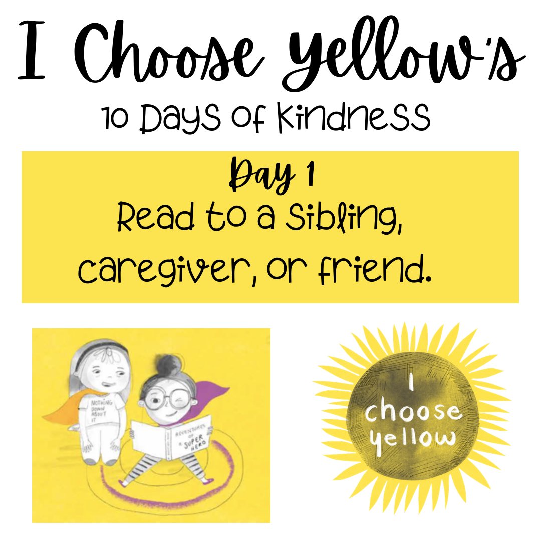 IChooseYellow's tweet photo. Good Morning! Here is the first random act of kindness you and your child can participate in! Reading to someone you love is always kind. 💛 #ichooseyellow #10daysofkindness https://t.co/rbBibMXLGJ