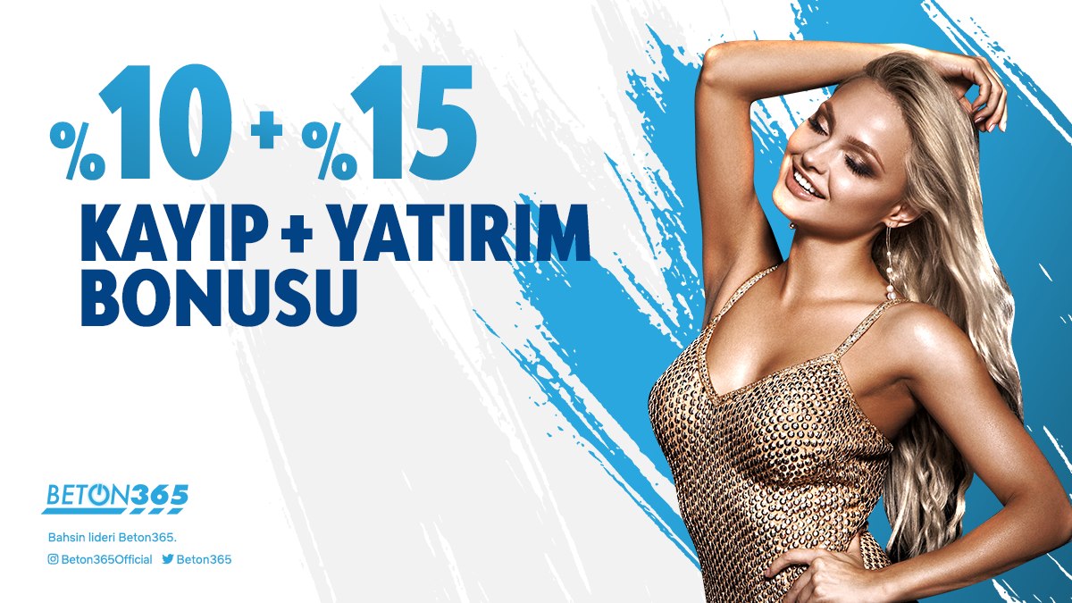 %10 KAYIP  + %15 YATIRIM BONUSU !

#beton365