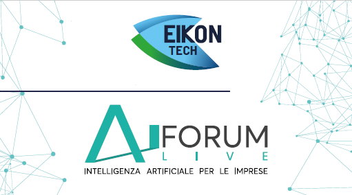<a href="/EikontechI/">EikonTech.it</a> è stata sponsor ufficiale del #AIForum2020, il più grande appuntamento italiano sull’intelligenza artificiale per le imprese.

#weneverstop #industria40