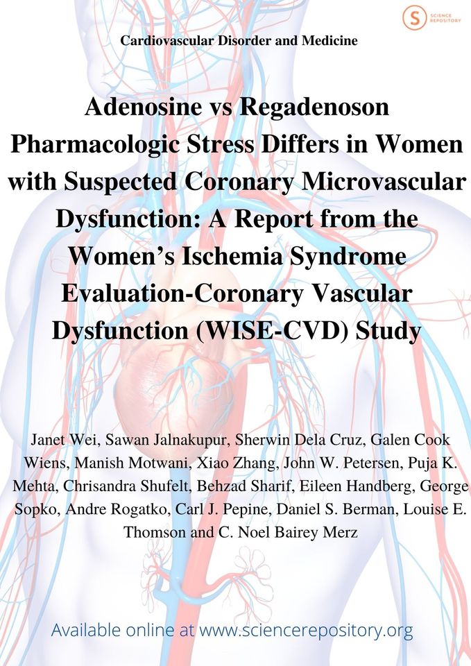 Adenosine vs Regadenoson Pharmacologic Stress Differs in Women with Suspected Coronary Microvascular Dysfunction

#myocardialperfusionimaging #coronarymicrovasculardysfunction #women #Cardiology #CAD #ischemia #cardiomyopathy

DOI: dx.doi.org/10.31487/j.CDM…