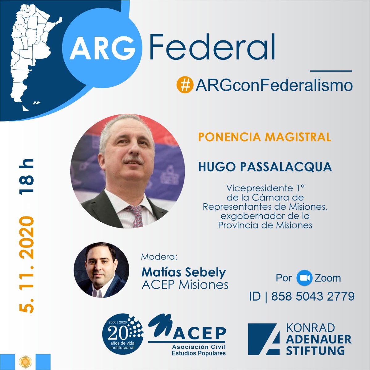 Conversatorio cierre del ciclo ARGFederal.Contaremos con presencia del exgobernador de la provincia de Misiones *Hugo Passalacqua*, 
Organiza ACEP Misiones. Jueves 5 de noviembre a las 18 h, vía Zoom 🔵 us02web.zoom.us/j/85850432779
ID 858 5043 2779