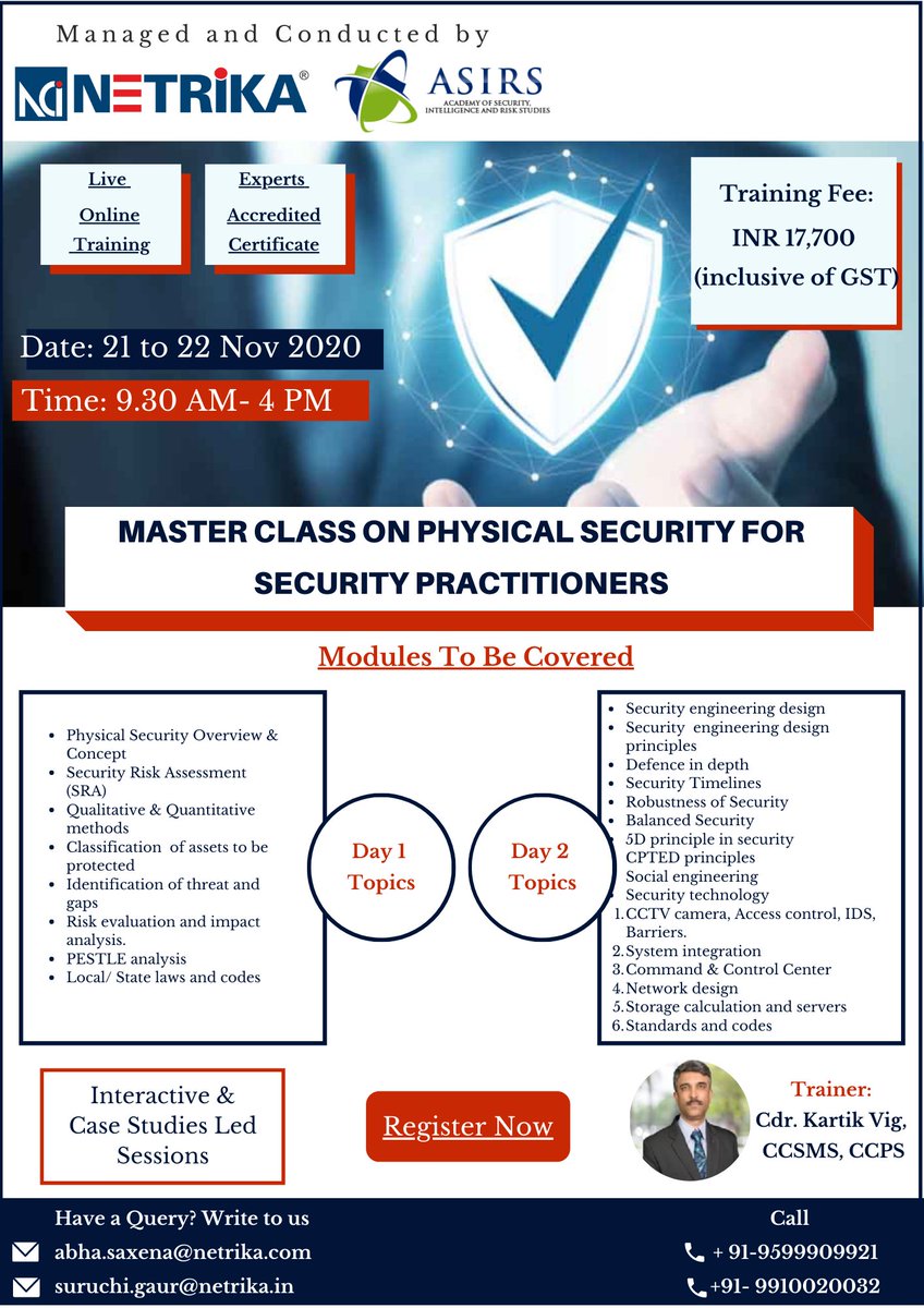Netrika_PvtLtd's tweet image. Don&apos;t miss the chance!! Join our #Online Master Class on #PhysicalSecurity for the #SecurityPractitioner Course. Managed and Conducted by Netrika and ASIRS, Singapore 
From: 21st of Nov
To: 22nd of Nov 2020

Hurry, Register here- forms.gle/ALdPBL8QbZ89DF…