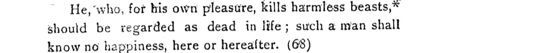 But . Vishnu smriti clearly forbids unprovoked , needless killings of animals