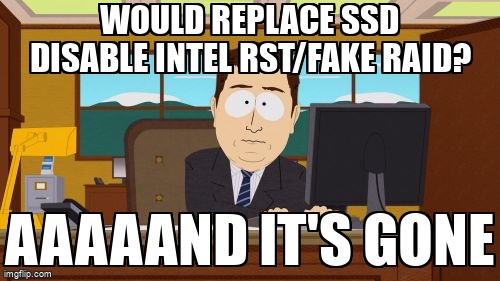 askubuntumemes's tweet image. Would replace SSD disable Intel RST/fake RAID? askubuntu.com/questions/1289… #fakeraid #dualboot #partitioning #rst #ssd