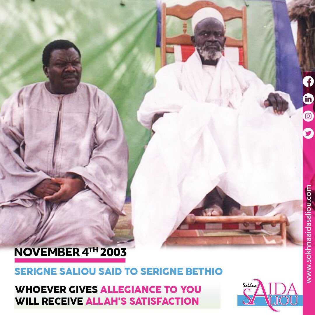 SokhnaAida_Off's tweet photo. 4 novembre 2003 - 4 novembre 2020 : SERIGNE SALIOU MBACKE DIT À SERIGNE BETHIO THIOUNE
« Quiconque te fais allégeance, reçois l’agrément d’ ALLAH »
#sokhnaAida #serigneBethio #SerigneSaliouMbacké #mouride #thiantacone #touba #senegal #Dakar2021 https://t.co/6fA3GKsXO2