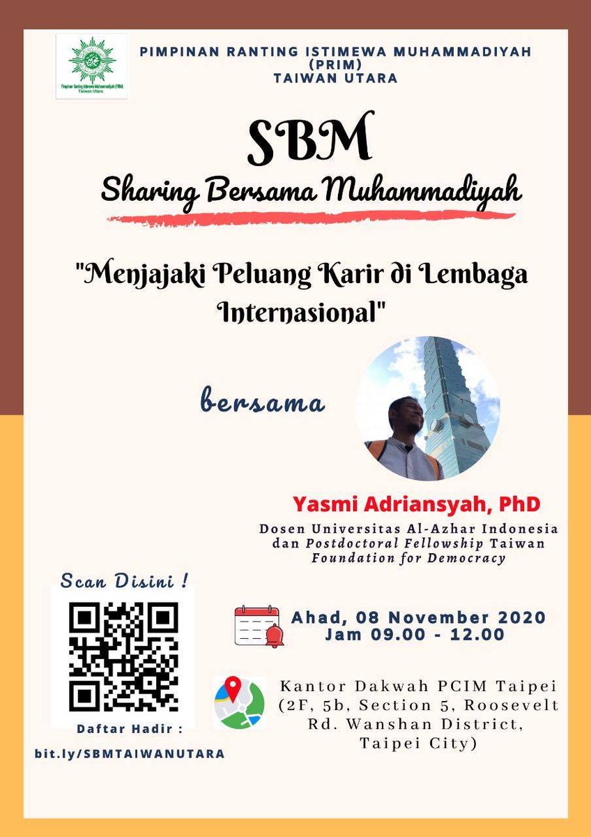 "SBM" (Sharing Bersama Muhammadiyah) 
menghadirkan : Bapak Yasmi Adriansyah, Ph.D (Dosen Universitas Al-Azhar Indonesia dan Postdoctoral Fellowship Taiwan Foundation for Democracy)

📷 Ahad, 08 November 2020
📷 09.00-12.00 Waktu Taiwan
📷 Kantor Dakwah PCIM Taipei