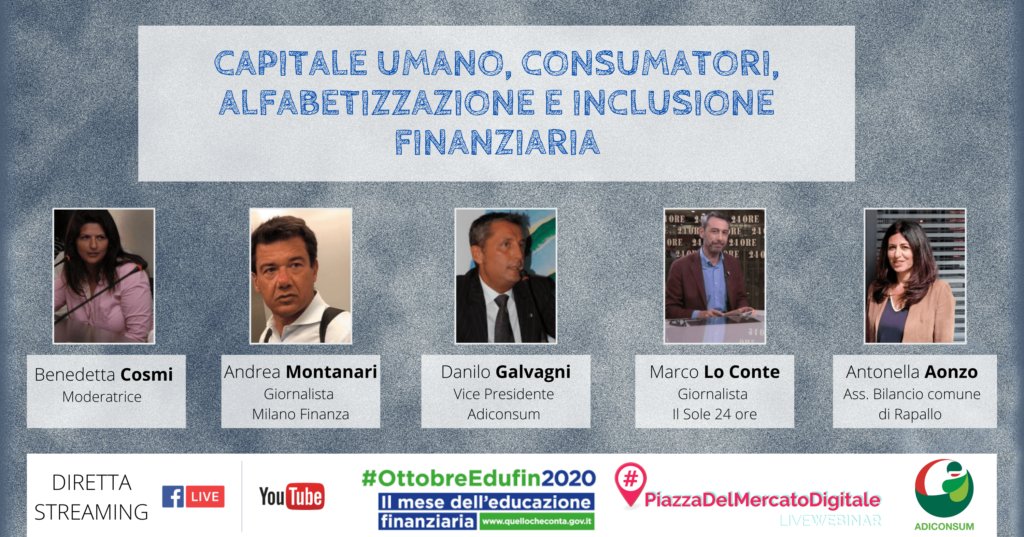 adiconsum's tweet photo. 🆕#SaveTheDate 🗓️#5novembre ⏰11.00
✅Webinar #Adiconsum "Capitale Umano, Consumatori, Alfabetizzazione e inclusione finanziaria"
Ne parliamo con @GalvagniDanilo @benedettacosmi #Montanari @MilanoFinanza #LoConte @sole24ore #Aonzo Assessore Comune #Rapallo
#OttobreEdufin2020 https://t.co/Bw2FdwEj0a
