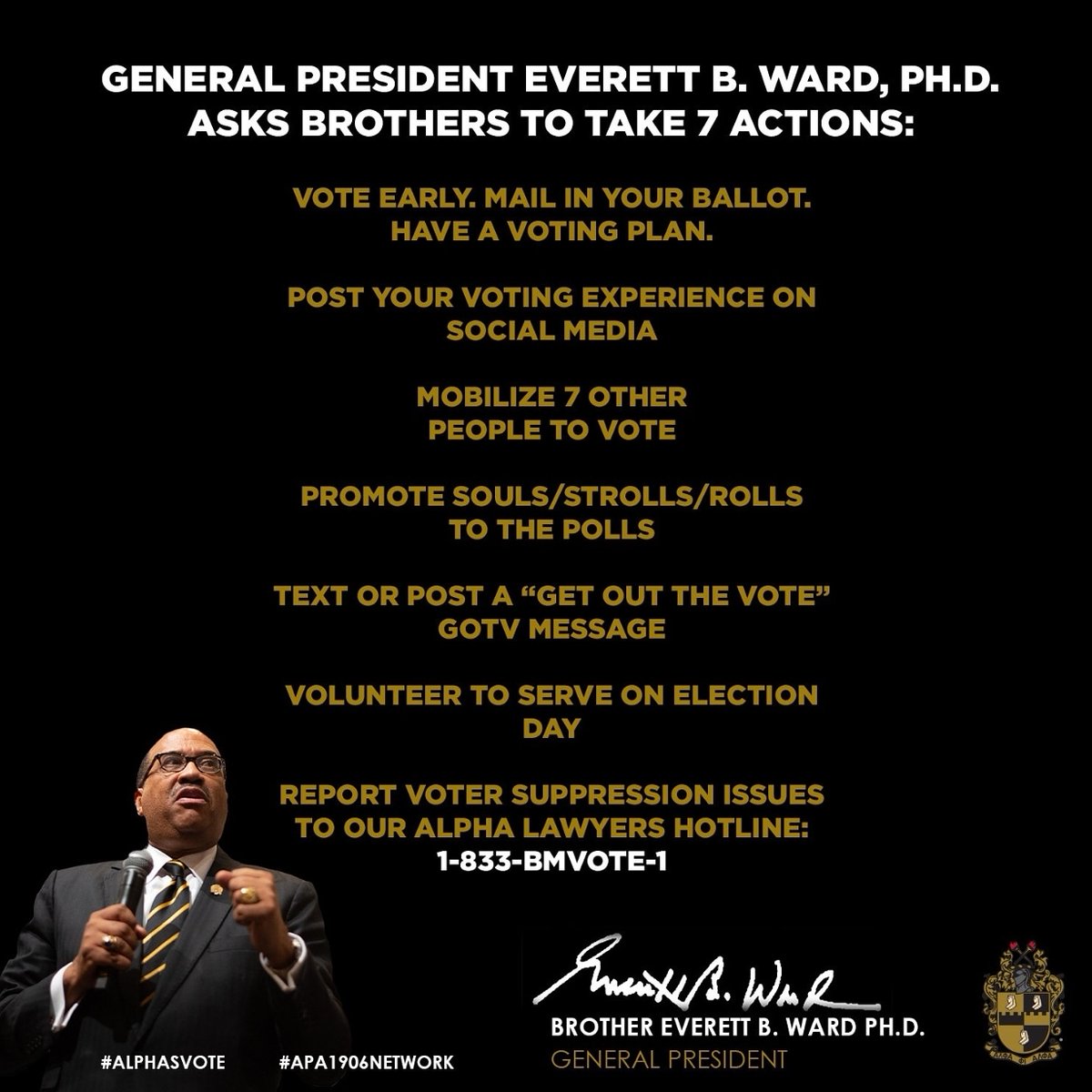 I am encouraging all Alpha brothers to take the following 7 actionable steps on, or before election day on Tuesday, November 3rd. #AlphaPhiAlphaFraternityInc #AlphaAdvocacyInAction @apa1906network