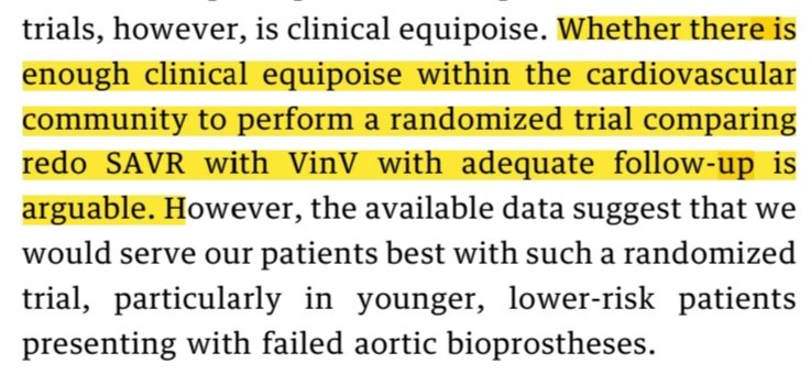 Anyway, accompanying editorial was v. interesting. Specifically, see highlighted sentence below.It is true that V-in-V TAVI has become a 'common sense' solution for many patients before RCT has confirmed this...are we too late? Could we do an RCT now? I think Yes. Here's why...