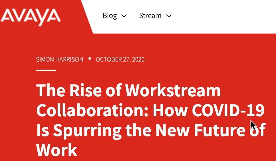 EvanKirstel's tweet image. Check out @Avaya #CMO, @simonharrisonme highlights "The Rise of #Workstream #Collaboration", how #COVID19 is spurring the new #FutureOfWork and key findings from Avaya recent Work from Anywhere survey. bit.ly/2HWYw9g
#WFH #telecommuting #teleworking #ccas #cpaas #ucaas