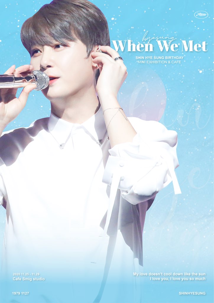 hs_may6's tweet photo. 𝐖𝐡𝐞𝐧 𝐖𝐞 𝐌𝐞𝐭 ✨
𝗽𝗮𝗿𝘁.𝟮
-
𝟐𝟎𝟐𝟎
𝐒𝐇𝐈𝐍 𝐇𝐘𝐄 𝐒𝐔𝐍𝐆
𝐁𝐈𝐑𝐓𝐇𝐃𝐀𝐘🎉
𝗠𝗜𝗡𝗜 𝗘𝗫𝗛𝗜𝗕𝗜𝗧𝗜𝗢𝗡 &amp; 𝗖𝗔𝗙𝗘 

2020.11.25 - 11.29

#11월27일_혜성이_빛나는_날

#신혜성 #SHINHYESUNG #SHINHWA

(with.@SH_Ryuseol / @hs_hit) https://t.co/JCMro5Pwag