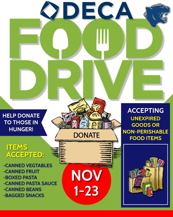 Good morning PLATT - DECA is proud to sponsor our Annual Food Drive - the need is great this year. So please bring in your non-perishable items. 4 or more will get you a coupon for 15% off the school store!