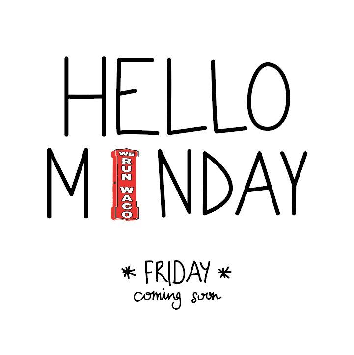 WacoRunningCo's tweet photo. Happy Monday. Friday comes fast make sure you are #RunReady.
#WacoRunningCompany #WeRunWaco #ComeRunWithUs #HelloMonday #ShopLocal #Wacotown #DowntownWaco #LaceUP https://t.co/v5LXEI39KW