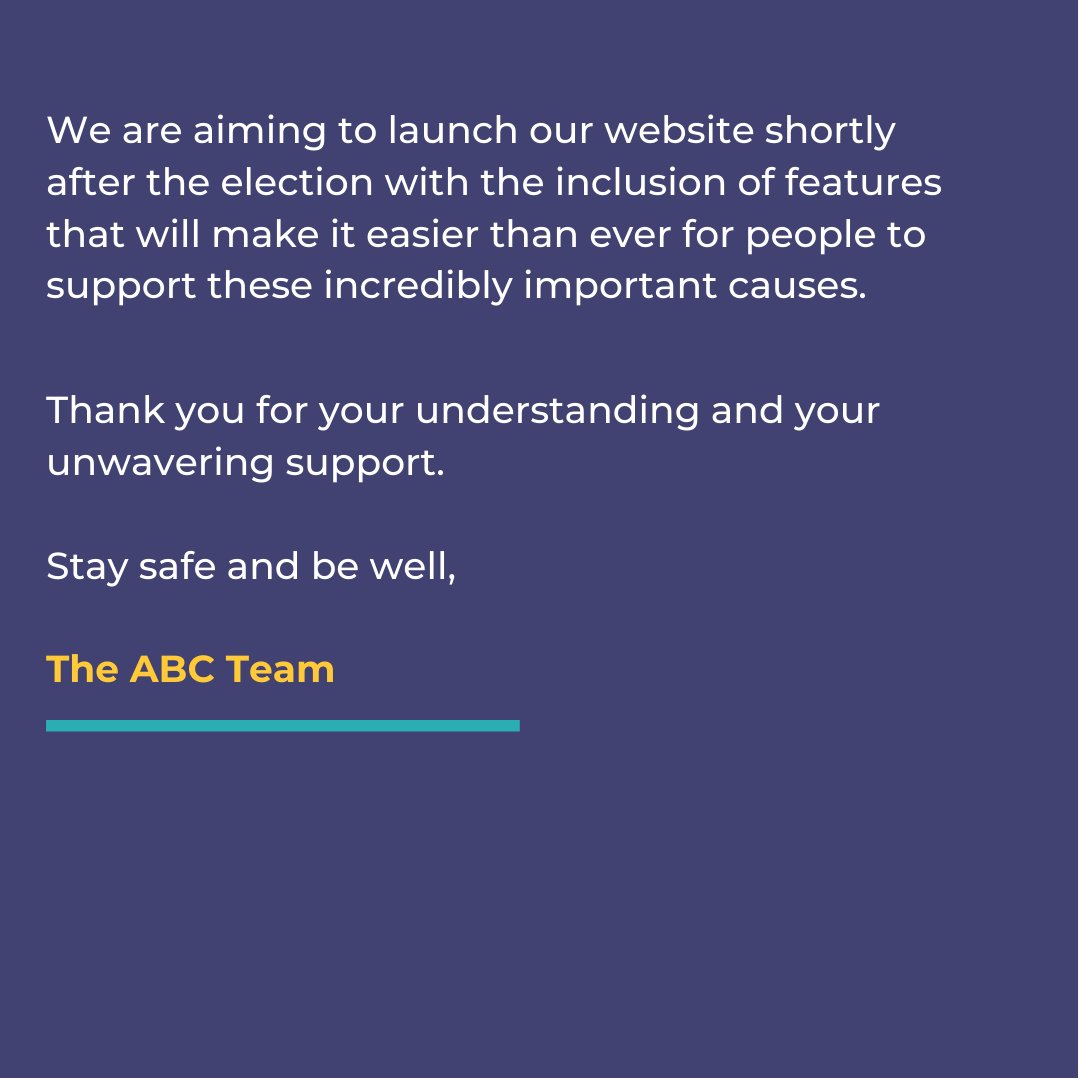 We have decided to postpone ABC's new website launch. You can read about why on our Blog. Please know that we are still working on troubleshooting our current site as we are having issues accepting donations. Thank you in advance for your patience!