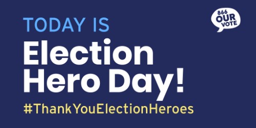 #ThankYouElectionHeroes