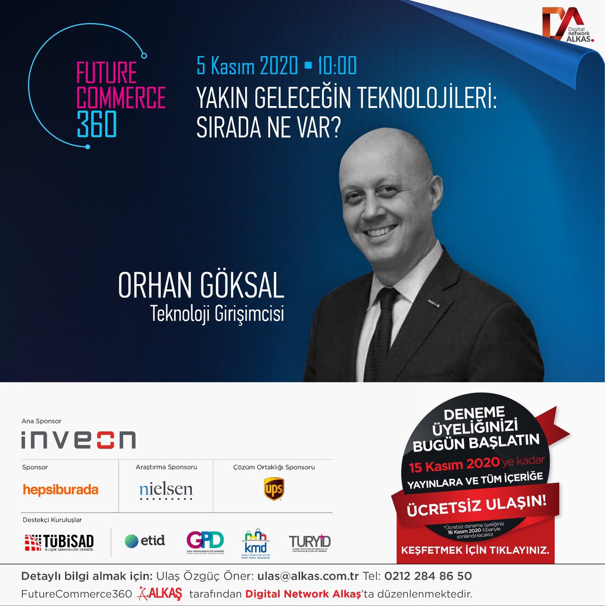 fcommerce360_'s tweet photo. İkinci yılında dijitalde gerçekleşecek FutureCommerce360, 5 Kasım’da saat 10:00’da Digital Network Alkaş’ta gerçekleşiyor! @AlkasDigital 

Uluslararası konuşmacıların da yer alacağı FutureCommerce360’a kaydolmak ve detaylı bilgi için: ulas@alkas.com.tr https://t.co/BbJNKUJqfp