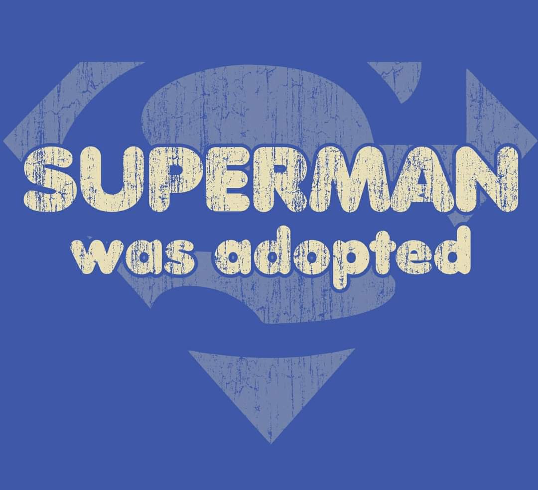 And so was I. 

Adopt your own Superwoman or Superman today!

#NationalAdoptionAwarenessMonth #adoptionnotabortion #adoptionawarenessmonth