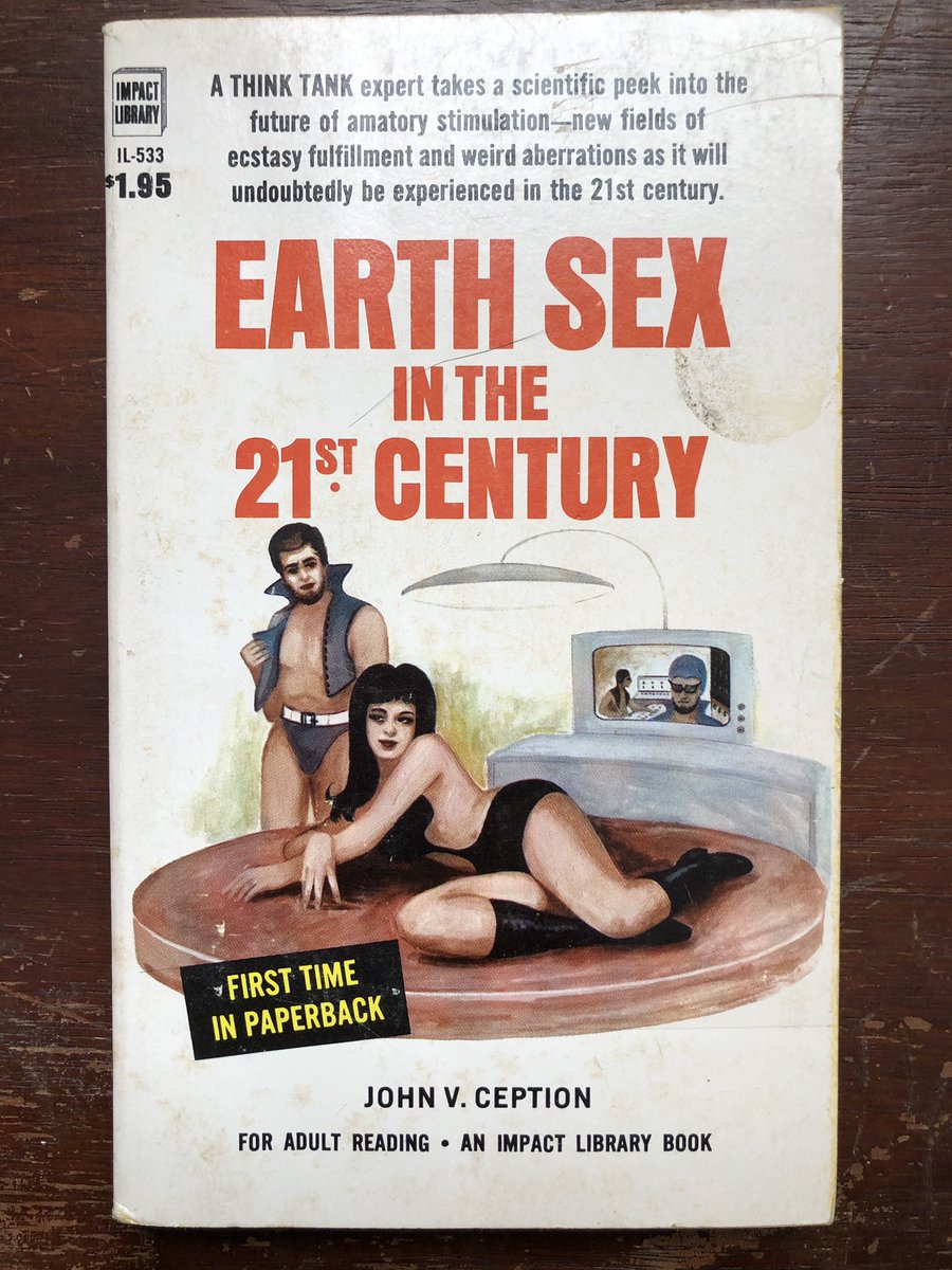 First, one of my favorites: Earth Sex in the 21st Century by John V. Ception (definitely a real name), published in 1970.