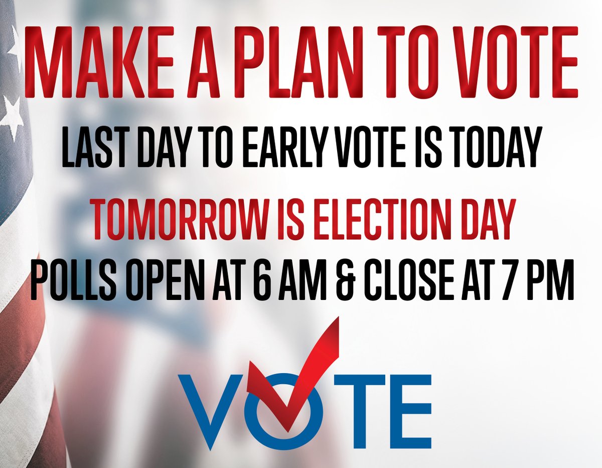Today is the last day to vote early! Make sure to return your absentee ballots!