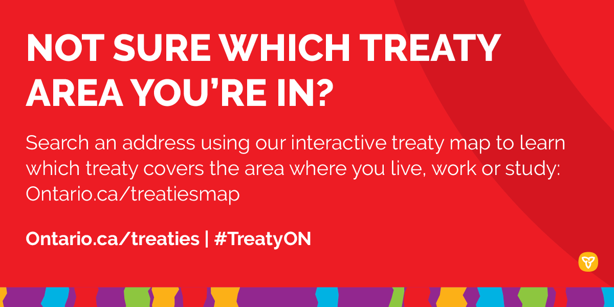 Not sure which treaty area you’re in? http://Ontario.ca/treatiesmap&nbsp; |  #TreatyON