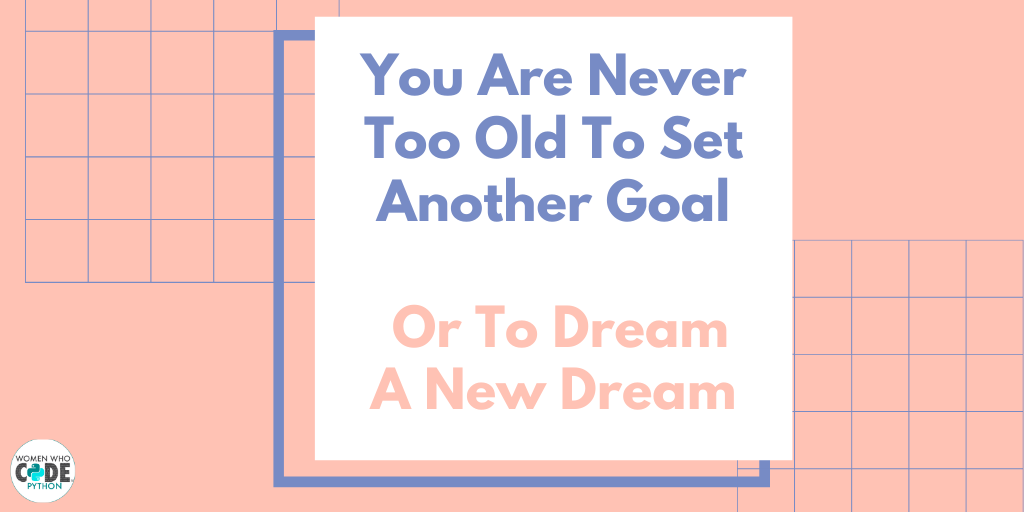 womensoftwarepy's tweet photo. You Are Never Too Old To Set Another Goal
Or To Dream A New Dream`
#MondayMotivation
.
.
.
#wwcode #womenwhocode #inspiration #inspirationalquotes #lifequotes #letsdothis #mondaymood #ismonday #mondaymotivation #motivation #motivationmonday https://t.co/8tyj03FlWf